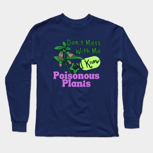 Plant Poisoner Long Sleeve T-Shirt